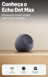 Amazon Echo Dot Max (Gera��o mais recente), smart speaker com Alexa, som envolvente e hub de casa inteligente integrado, ideal para sua sala de estar
